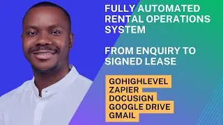 How I built a Fully Automated Rental Operations System in GoHighLevel. From Enquiry to Signed Lease