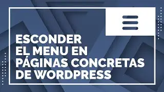 💡 Tutorial - Cómo esconder el menú en páginas concretas | No mostrar menú WordPress 🖥️