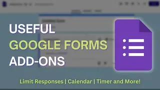 5 самых полезных дополнений для Google Forms | Советы и рекомендации по Google Forms