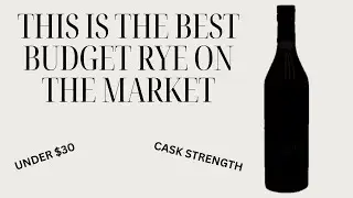 The Best Budget Rye On The Market