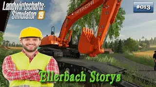 Ls19 Ellerbach Storys - #013 - Der Bagger muss auf die Baustelle | Fs19 Ellerbach Seasons Rp
