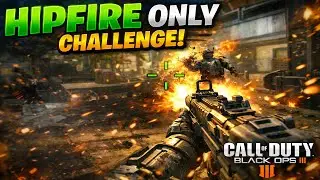 Black Ops 3 But I Can Only Hipfire 