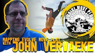 Maping Evolve Move Play with John Vervaeke: EMP Podcast 36