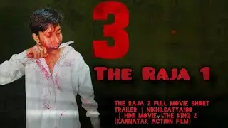 The Raja 2 Full Movie Short Trailer | Nikhilsatya100 | HDR Movie |The King 2 (Karnatak Action Film) 