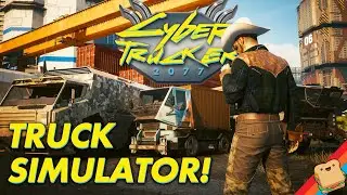 Truck Driver SIMULATOR in CYBERPUNK 2077! Choosing the Quiet Life, one Delivery at a Time!
