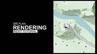 SITE PLAN RENDERING | REVIT