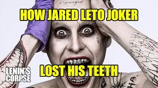 How Jared Leto's Joker lost his teeth