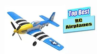 Top The Best RC Airplanes Reviews 2026