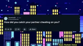 How did you catch your partner cheating? #reddit #askreddit #askreddittopposts 