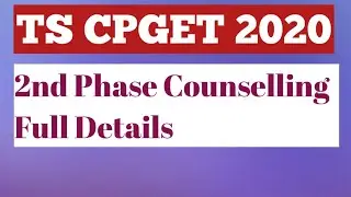 CPGET 2nd Phase Counselling details