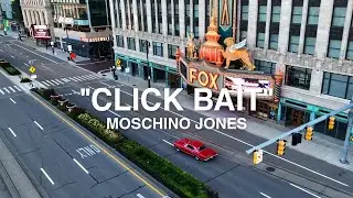Moschino Jones - CLICK BAIT (Official Music Video)