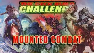 MOUNTED COMBAT! - The Deck Build Challenge w/ Drewmanian Vs Wyncrer