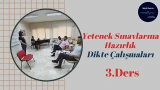 Müzikal Dikte Çalışması - 3. DERS