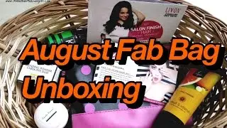 August Fab Bag 2016 Unboxing | What The chic Edition