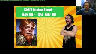 Fusion GNUT - Day 06 - Sat July 08