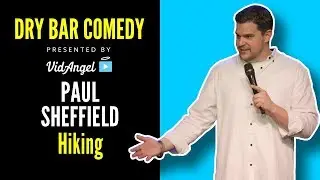 Hiking | Paul Sheffield | Singled Out | Dry Bar Comedy