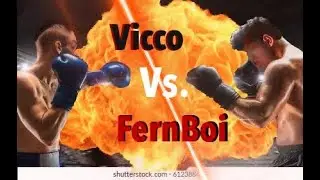 Vicco Vs. FernBoi | Battle of the ages