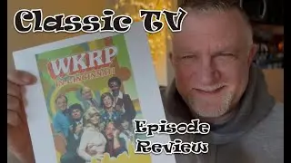 Classic TV Review - WKRP in Cincinnati