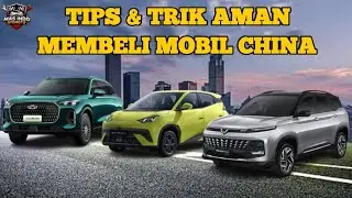 Wajib Tahu‼️ Tips Aman Membeli Mobil China Agar Tidak Kecewa di Kemudian Hari