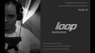 LoopRadio 028-Novedades track Dj Pelacha 15.09.18