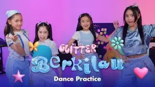 GLITTER - Berkilau | Dance Practice