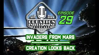 Invaders From Mars | Creation Looks Back at Over 50 Years of Partnership | #129