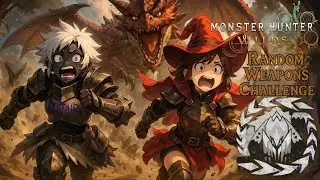 WATCH ME WHIP - Monster Hunter Wilds [#28] Random Weapons Challenge