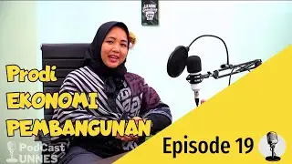 #PodcastUNNES - Prodi Ekonomi Pembangunan