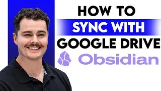How To Sync Obsidian With Google Drive [2026 Guide]