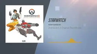 Overwatch 2 Original Soundtrack | Starwatch