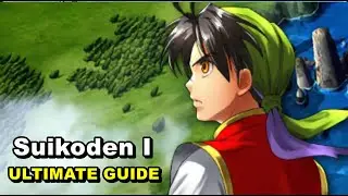Suikoden - ULTIMATE GUIDE - ALL TREASURES,, ENEMY DATA, ALL 108 STARS of DESTINY and MORE! 100%