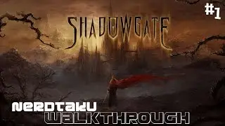Shadowgate Walkthrough Part 1: Intro + Tutorial [Fixed]