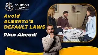 Why Estate Planning is Essential for Everyone | Solution Law Alberta