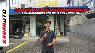 Ada Apa Saja di Ohlins Indonesia? Ada Sokbreker Seharga Mobil loh!