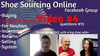 Shoe Selling Q&A with a Big Shoe Seller - Video Series #4 (Customer Issues Q#15)