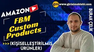 Amazon FBM Custom Products (Kişiselleştirilmiş &Uuml;r&uuml;nler)