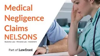 Medical Negligence Claims l Nelsons