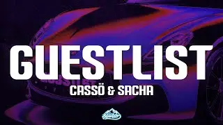 cass&ouml; & SACHA - Guestlist (Lyrics)