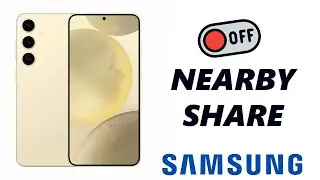 How To Turn OFF Nearby Share On Samsung Galaxy Phone