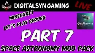 Syntosys - Minecraft - Space Astronomy!!!  (Part 7)