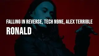 Falling In Reverse - Ronald (feat. Tech N9ne & Alex Terrible) [Clean - Lyrics]