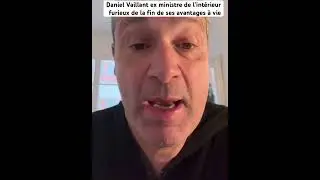 Daniel Vaillant furieux de la fin de ses avantages &agrave; vie #info #vaillant #avis #politique #actu