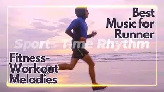 Energetic Rhythms - Gym Fitness Music-Gym Background Music - Best Music for Runner-Workout Melodies