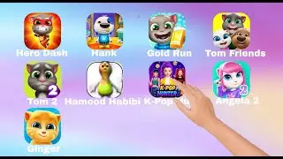Tom Hero Dash,Talking Hank,Tom Gold Run,Hamood Habibi,My Tom 2,Angela 2,Roblox