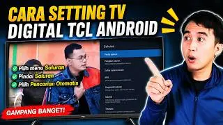 Cara Scan Ulang TV Digital TCL Android (32S65A) 32 Inch Tanpa Set Top Box