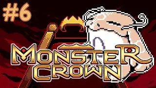 Monster Crown Beta | EP 6 : THE SCARRED PROVINCE