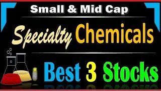 BEST 3 SPECIALITY CHEMICAL STOCKS DATA PRESENTATION!SMALL AND MID CAP CHEMICAL SECTOR STOCKS #AMINES