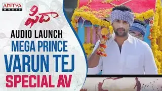 MegaPrince Varun Tej Special AV At Fidaa Audio Launch | Varun Tej, Sai Pallavi | Shekar Kammula