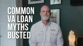 VA Loan Myths You Still Believe | A Mortgage Broker Explains the Real Facts for Veterans