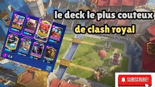 LE DECK LE PLUS CHERE DU JEU 